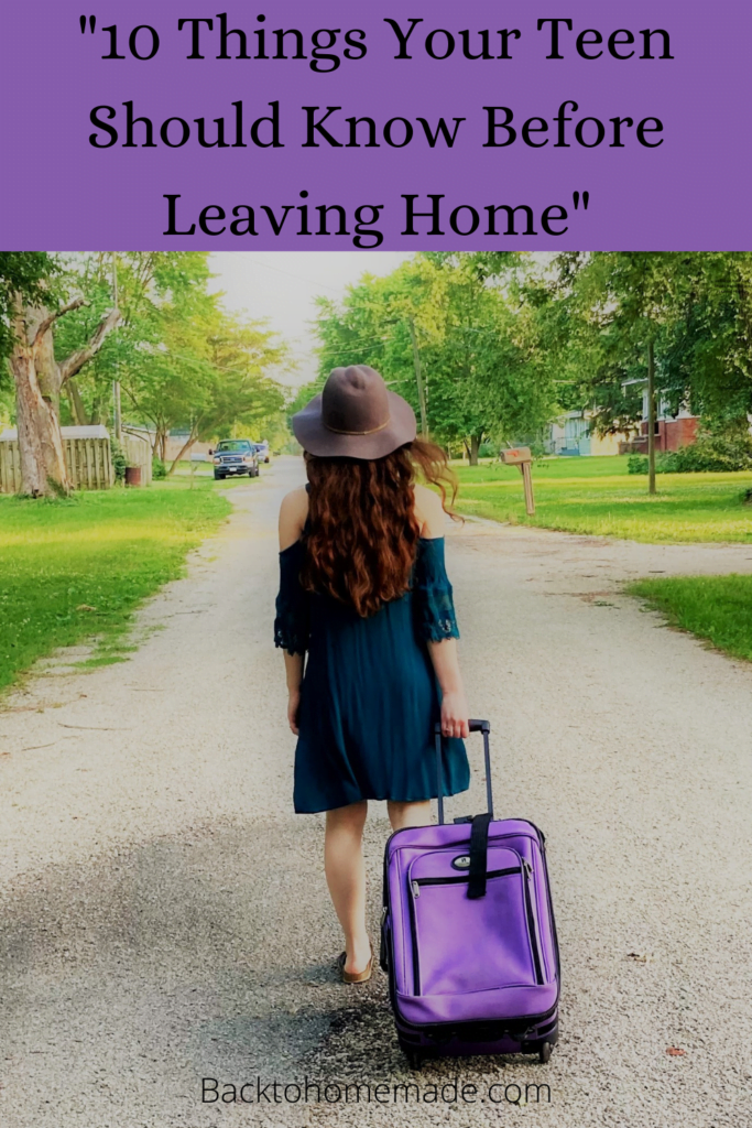 10 Things Your Teen Should Know Before Leaving Home