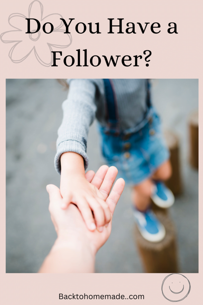 Do You Have a Follower
