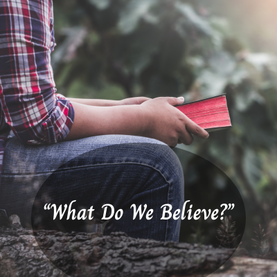“What Do We Believe” (1)